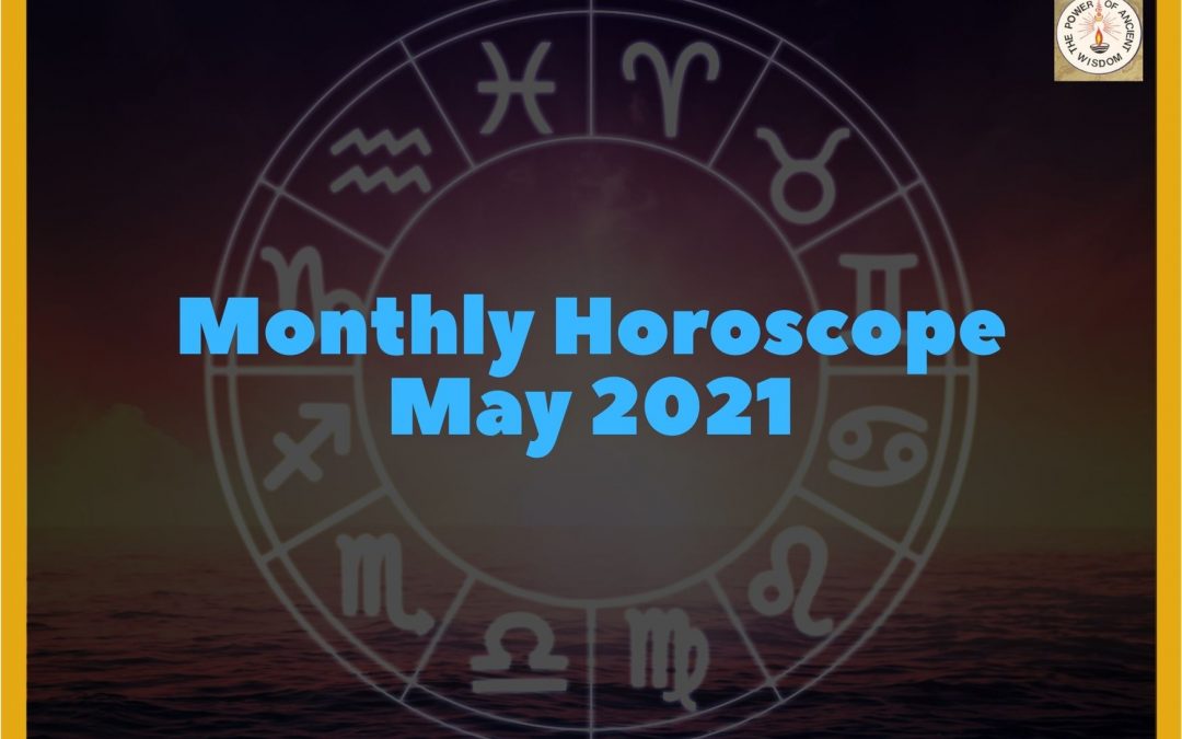 Monthly Horoscope Reading For May 2021